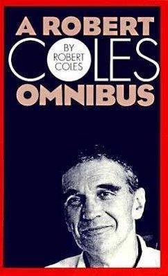 A Robert Coles Omnibus - Coles, Robert