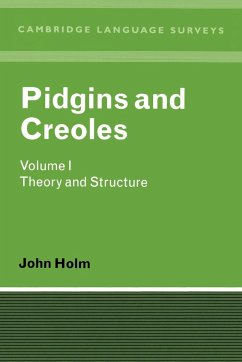 Pidgins and Creoles Volume I - Holm, John A.