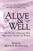 Alive & Well: Volume One...Edgar Cayce's Health Care Wisdom