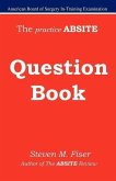 The Practice Absite Question Book