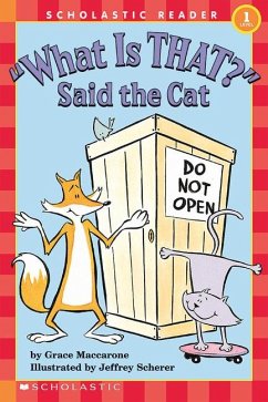 What Is That? Said the Cat (Scholastic Reader, Level 1) - Maccarone, Grace