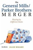 The General Mills/Parker Brothers Merger: Playing by Different Rules