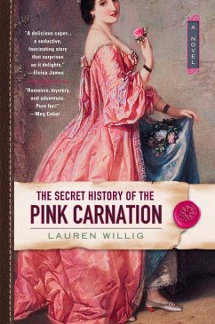 The Secret History of the Pink Carnation - Willig, Lauren