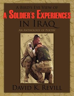 A Bird's Eye View of a Soldier's Experiences in Iraq - Revill, David K.