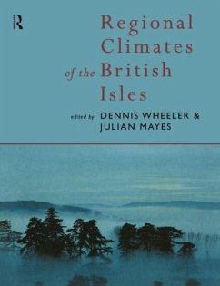 Regional Climates of the British Isles - Mayes, Julian; Wheeler, Dennis