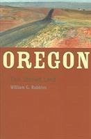 Oregon: This Storied Land - Robbins, William G.