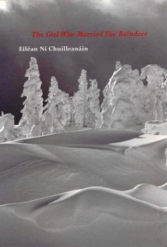 The Girl Who Married the Reindeer - Ní Chuilleanáin, Eiléan