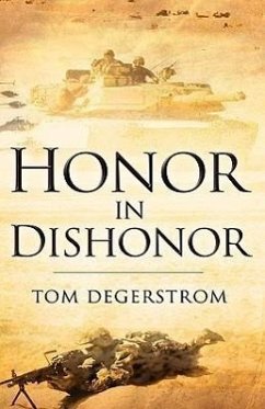 Honor In Dishonor - Degerstrom, Tom