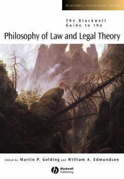 The Blackwell Guide to the Philosophy of Law and Legal Theory - Golding, Martin / Edmundson, A Willlian