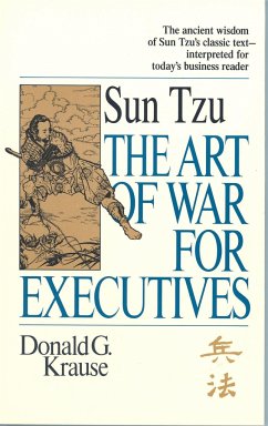 The Art of War for Executives - Krause, Donald G.