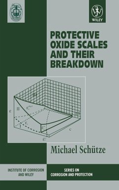 Protective Oxide Scales and Their Breakdown - Schütze, Michael