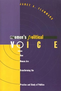 Women's Political Voice: How Women Are Transforming the Practice and Study of Politics - Flammang, Janet