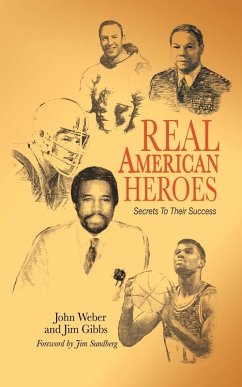 Real American Heroes - Weber, Jim; Gibbs, Jim