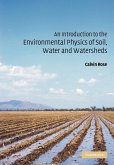 An Introduction to the Environmental Physics of Soil, Water and Watersheds