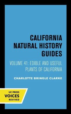 Edible and Useful Plants of California - Clarke, Charlotte Bringle