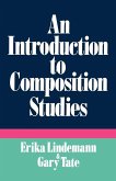 An Introduction to Composition Studies An Introduction to Composition Studies