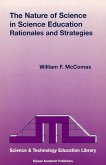 The Nature of Science in Science Education: Rationales and Strategies