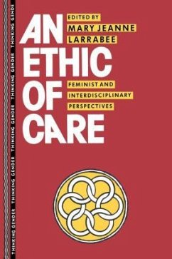 An Ethic of Care - Larrabee, Mary Jeanne (ed.)