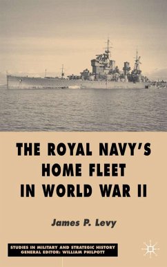 The Royal Navy's Home Fleet in World War 2 - Levy, J.