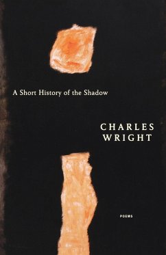 A Short History of the Shadow - Wright, Charles