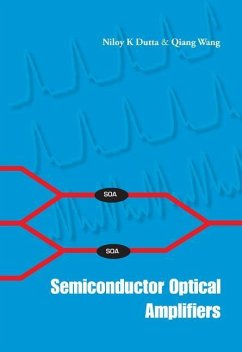 Semiconductor Optical Amplifiers - Dutta, Niloy K; Wang, Qiang