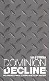 Dominion or Decline Dominion or Decline