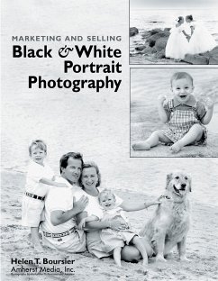 Marketing and Selling Black & White Portrait Photography - Boursier, Helen T.