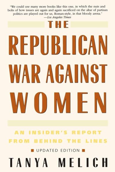 The Republican War Against Women The Republican War Against Women