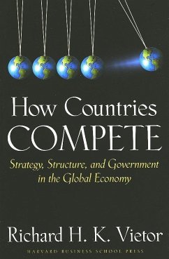 How Countries Compete: Strategy, Structure, and Government in the Global Economy - Vietor, Richard H.K.