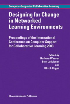 Designing for Change in Networked Learning Environments - Wasson, B. / Ludvigsen, Sten / Hoppe, Ulrich (eds.)