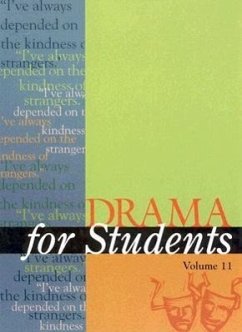 Drama for Students: Presenting Analysis, Context, and Criticism on Commonly Studied Dramas