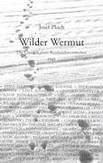 Wilder Wermut - Ploch, Josef