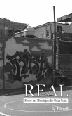 Real: Scenes and Monlogues for Urban Youth