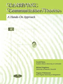 Clarifying Communication Theories - Stone, Gerald; Singletary, Michael; Richmond, Virginia P.