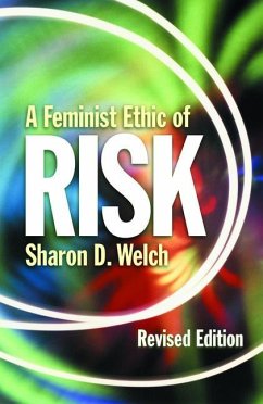 Feminist Ethic of Risk REV Ed - Welch, Sharon D