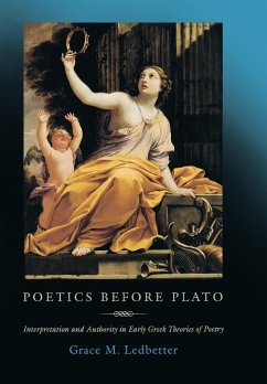 Poetics before Plato - Ledbetter, Grace M.