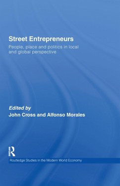 Street Entrepreneurs - Cross, John / Morales, Alfonso (eds.)