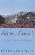 Life in a Postcard: Escape to the French Pyrenees - Bailey, Rosemary