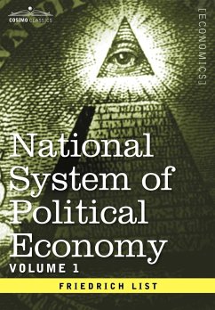 National System of Political Economy - Volume 1 - List, Friedrich