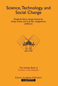 Science, Technology, and Social Change - Aerts, D. / Gutwirth, Serge / Smets, Sonja / Van Langenhove, Luk (Hgg.)