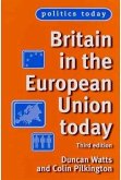 Britain in the European Union Today: Third Edition