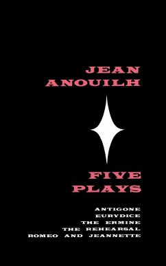 Five Plays - Anouilh, Jean