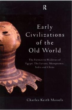 Early Civilizations of the Old World - Maisels, Charles Keith