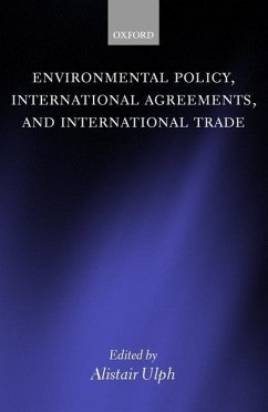 Environmental Policy, International Agreements, and International Trade - Ulph, Alistair (ed.)