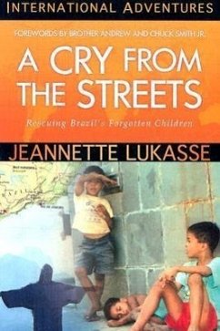 A Cry from the Streets: International Adventures - Lukasse, Jeannette