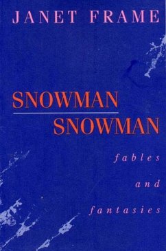 Snowman Snowman: Fables and Fantasies - Frame, Janet