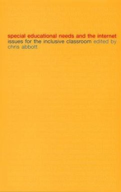 Special Educational Needs and the Internet - Abbott, Chris (ed.)