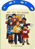 We Go to Mass