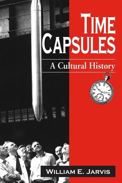 Time Capsules - Jarvis, William E.