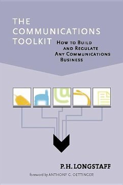 The Communications Toolkit: How to Build and Regulate Any Communications Business - Longstaff, P. H.